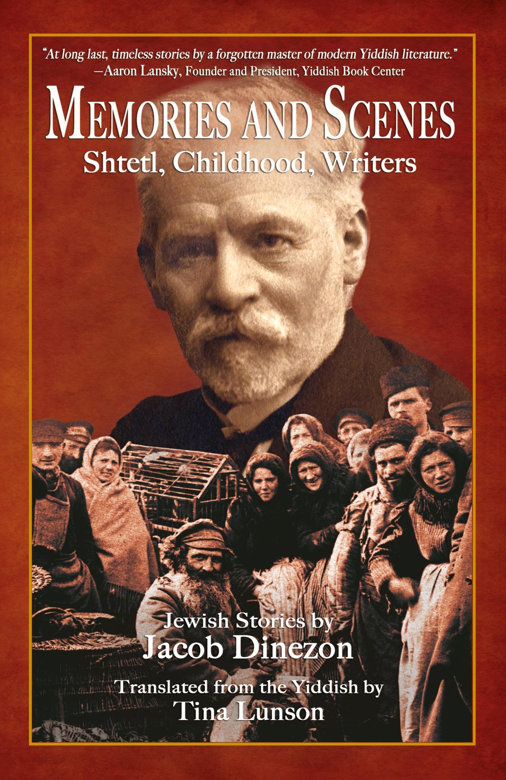 Cover: 9780979815614 | Memories and Scenes | Shtetl, Childhood, Writers | Jacob Dinezon