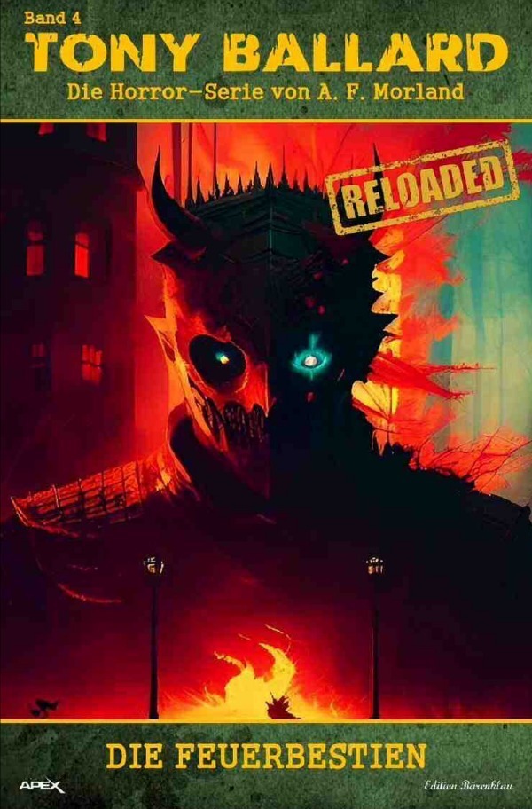 Cover: 9783757539627 | Tony Ballard - Reloaded, Band 4: Die Feuerbestien | A. F. Morland