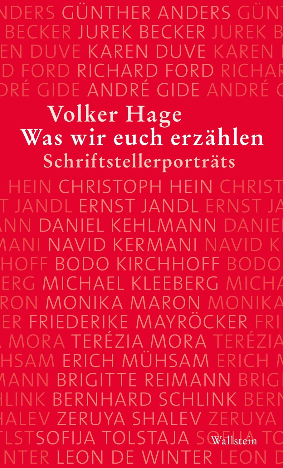 Cover: 9783835351776 | Was wir euch erzählen | Schriftstellerporträts 2 | Volker Hage | Buch