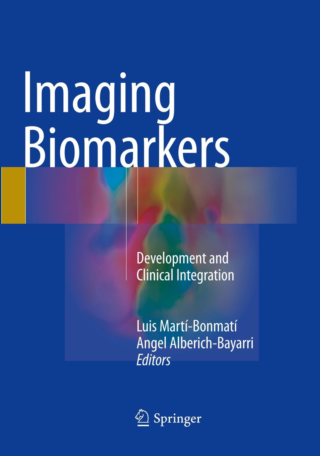 Cover: 9783319828411 | Imaging Biomarkers | Development and Clinical Integration | Buch