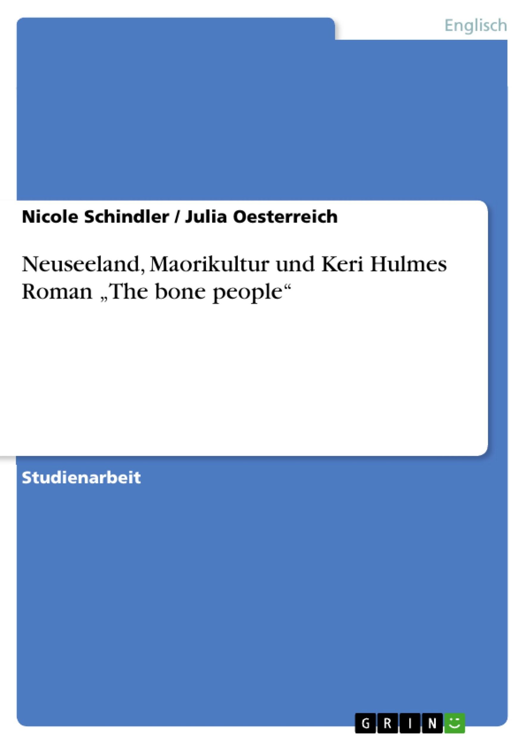 Cover: 9783638719896 | Neuseeland, Maorikultur und Keri Hulmes Roman ¿The bone people¿ | Buch