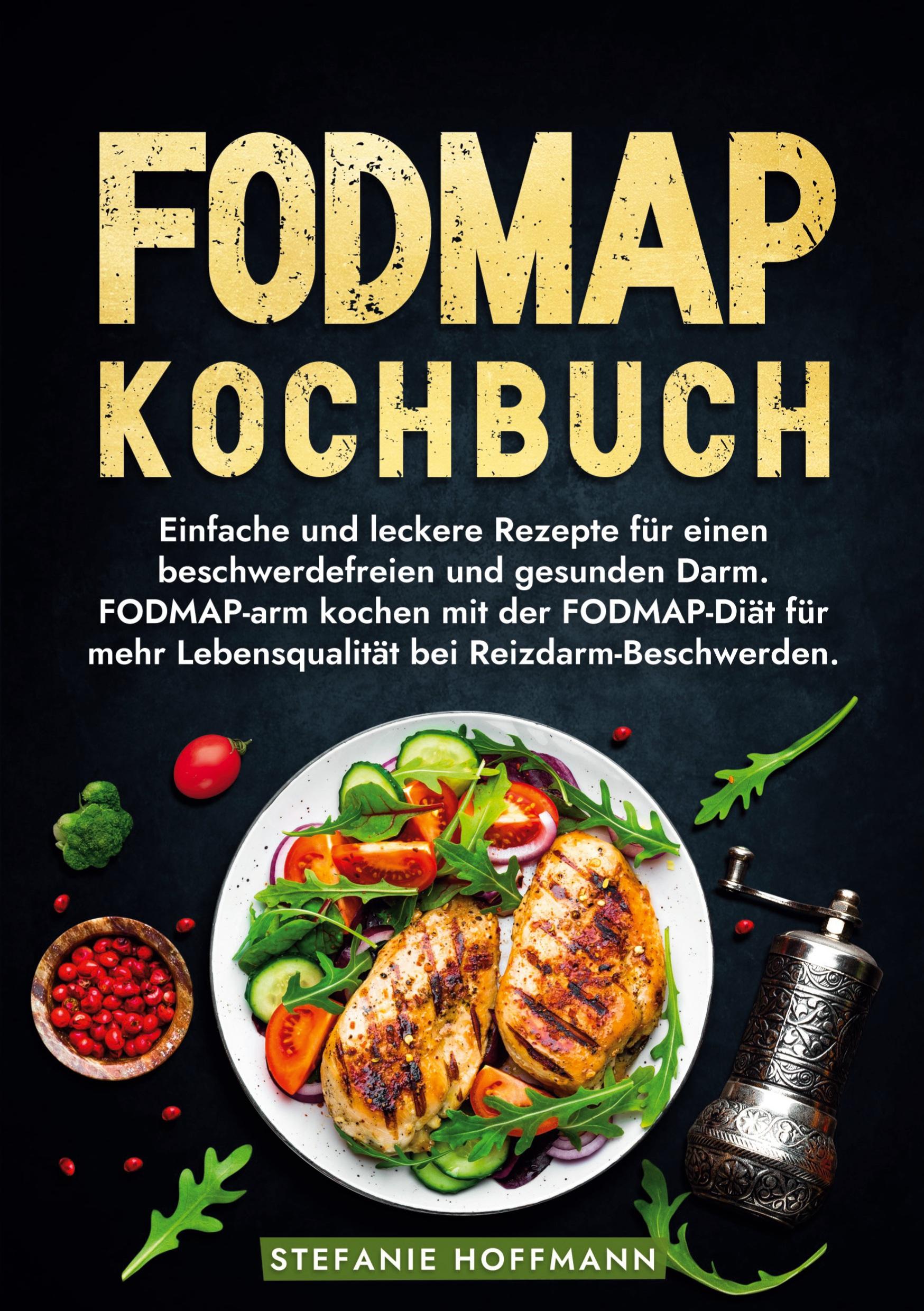 Cover: 9783759224545 | Fodmap Kochbuch | Stefanie Hoffmann | Taschenbuch | Paperback | 112 S.