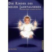 Cover: 9783980710640 | Die Kinder des neuen Jahrtausends | Mediale Kinder verändern die Welt