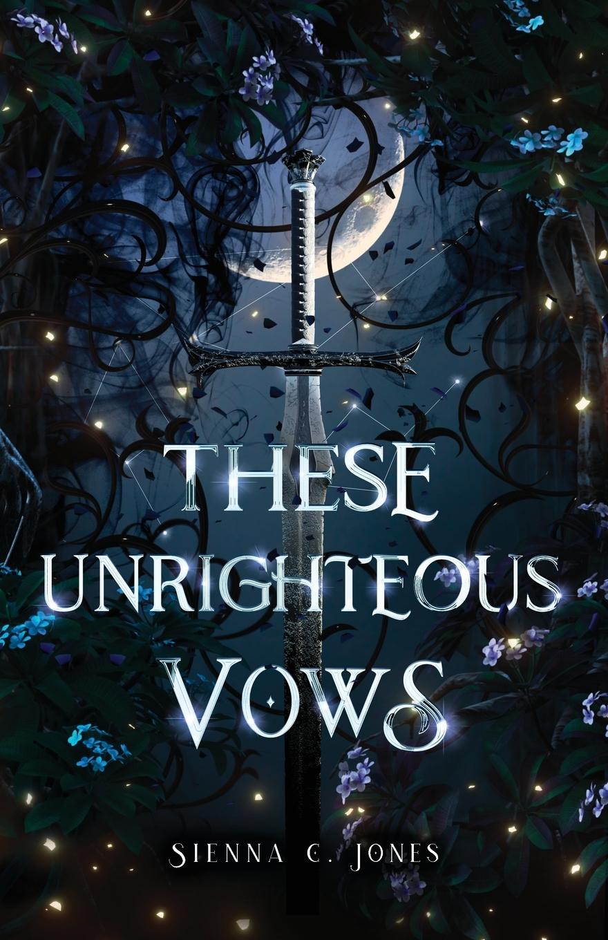 Cover: 9780645452242 | These Unrighteous Vows | Sienna C Jones | Taschenbuch | Englisch