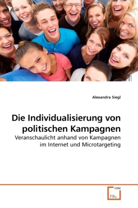 Cover: 9783639220391 | Die Individualisierung von politischen Kampagnen | Alexandra Siegl