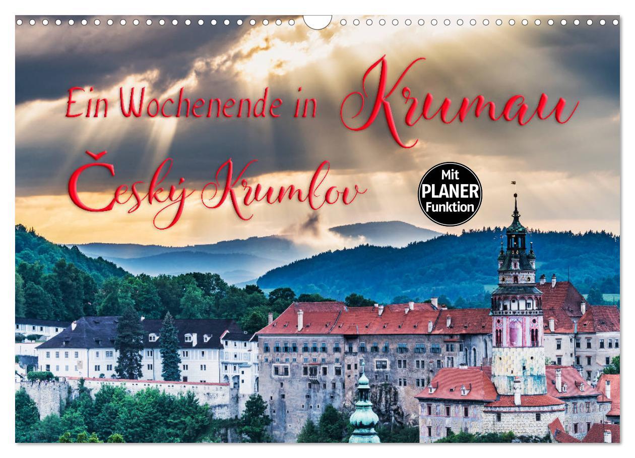 Cover: 9783435361526 | Ein Wochenende in Krumau (Wandkalender 2025 DIN A3 quer), CALVENDO...