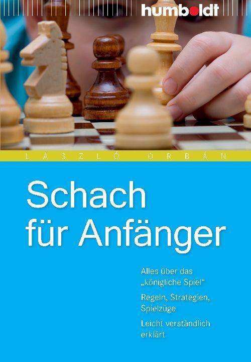 Cover: 9783869101767 | Schach für Anfänger | László Orbán | Taschenbuch | 327 S. | Deutsch