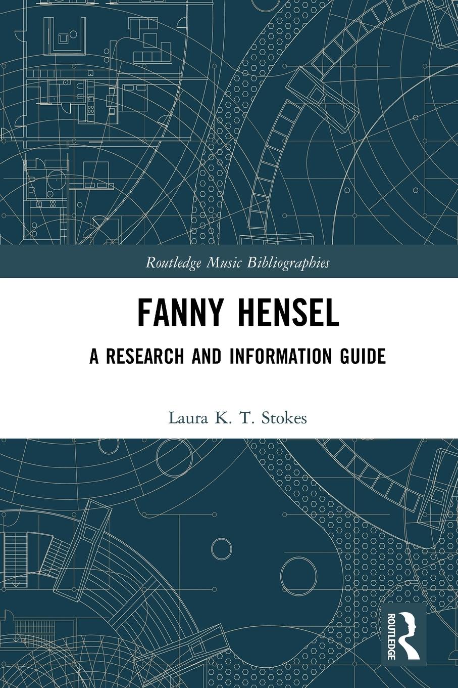 Cover: 9781032241074 | Fanny Hensel | A Research and Information Guide | Laura Stokes | Buch