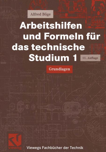 Cover: 9783528070304 | Arbeitshilfen und Formeln für das technische Studium 1 | Grundlagen