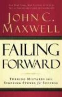 Cover: 9780785288572 | Failing Forward | Turning Mistakes into Stepping Stones for Success