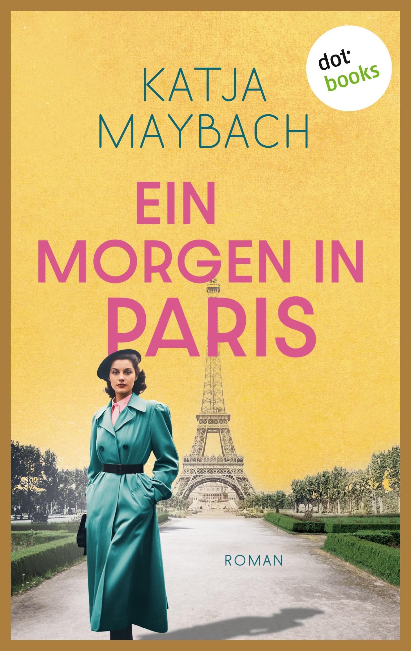 Cover: 9783986909840 | Ein Morgen in Paris | Katja Maybach | Taschenbuch | 288 S. | Deutsch