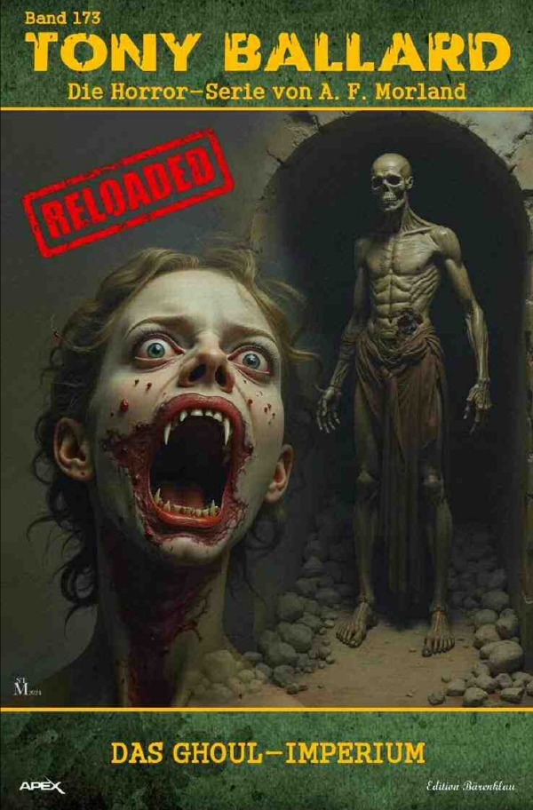 Cover: 9783818720605 | Tony Ballard - Reloaded, Band 173: Das Ghoul-Imperium | A. F. Morland