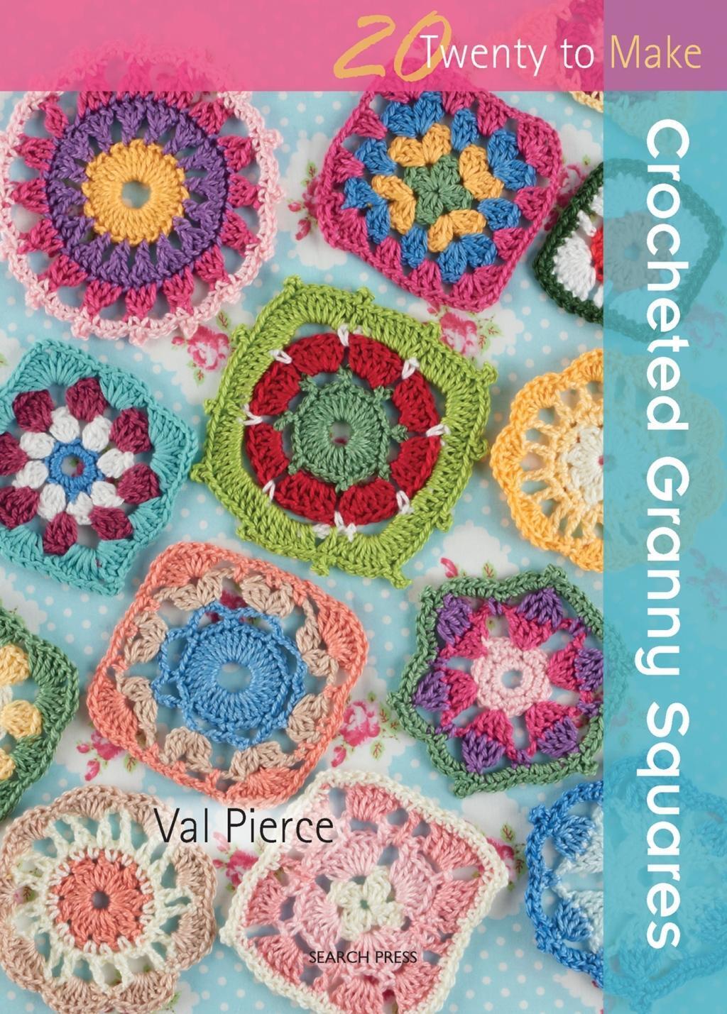 Cover: 9781844488193 | 20 to Crochet: Crocheted Granny Squares | Val Pierce | Taschenbuch