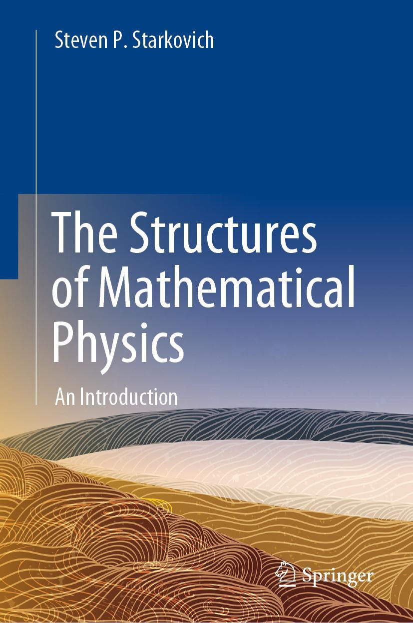 Cover: 9783030734480 | The Structures of Mathematical Physics | An Introduction | Starkovich