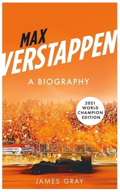 Cover: 9781785788574 | Verstappen | The Inside Track on a Formula One Star | James Gray