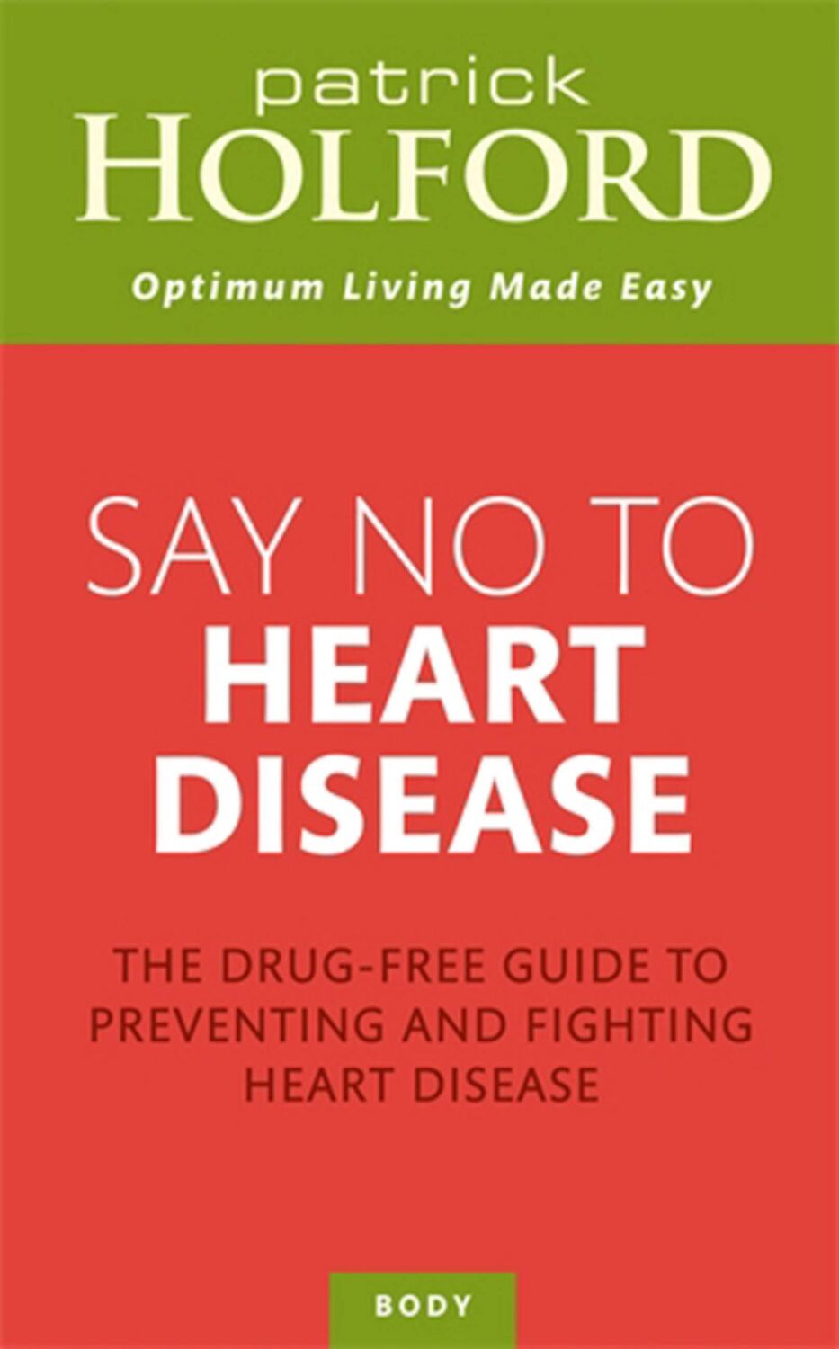 Cover: 9780749957865 | Say No To Heart Disease | Patrick Holford | Taschenbuch | Englisch