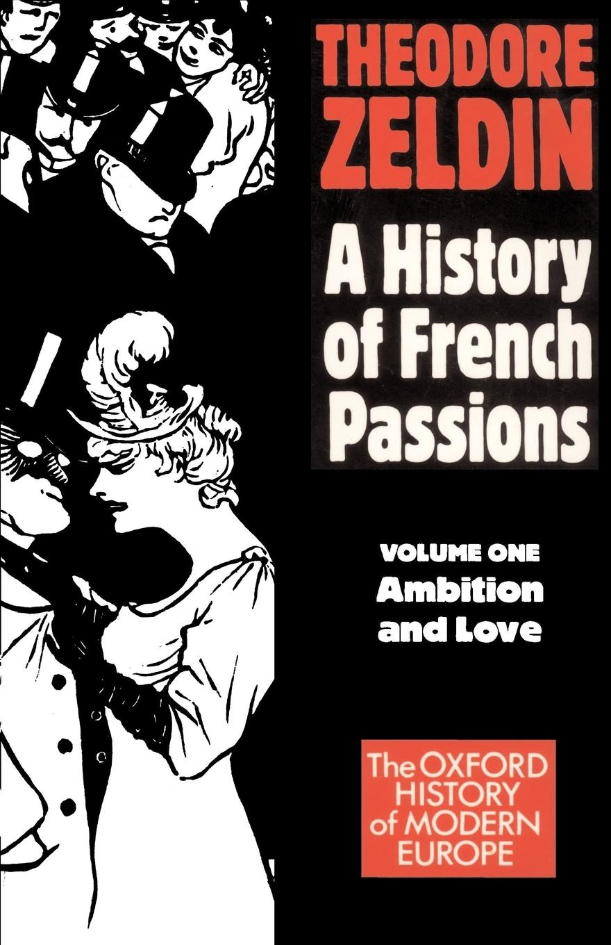 Cover: 9780192850904 | France, 1848-1945 | Ambition and Love | Theodore Zeldin | Taschenbuch