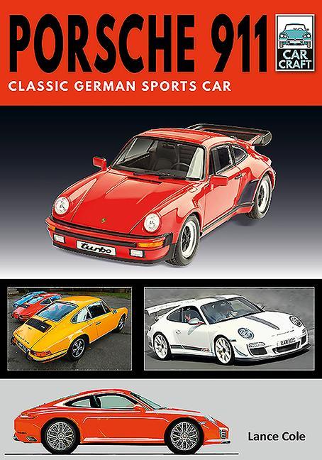 Cover: 9781526756800 | Porsche 911 | Lance Cole | Taschenbuch | Kartoniert / Broschiert