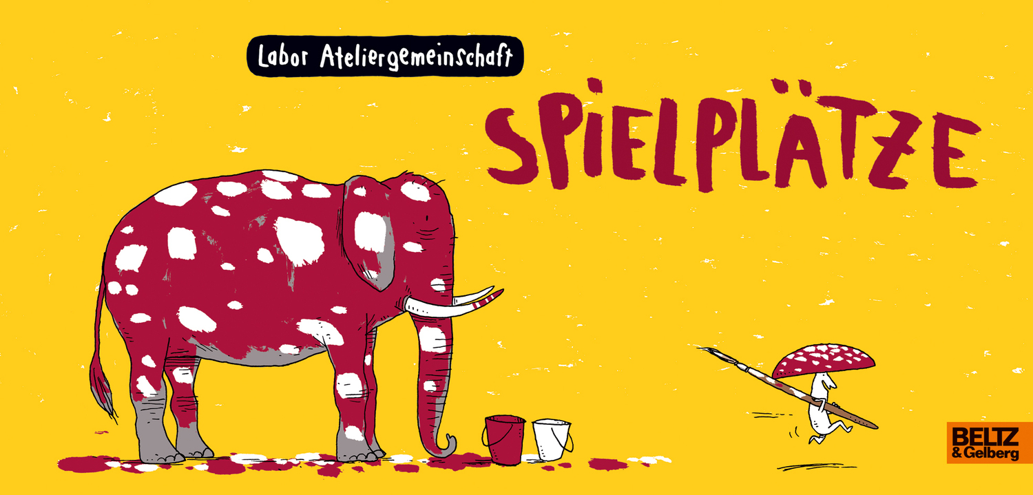 Cover: 9783407754547 | Spielplätze | Labor Ateliergemeinschaft | Buch | 104 S. | Deutsch