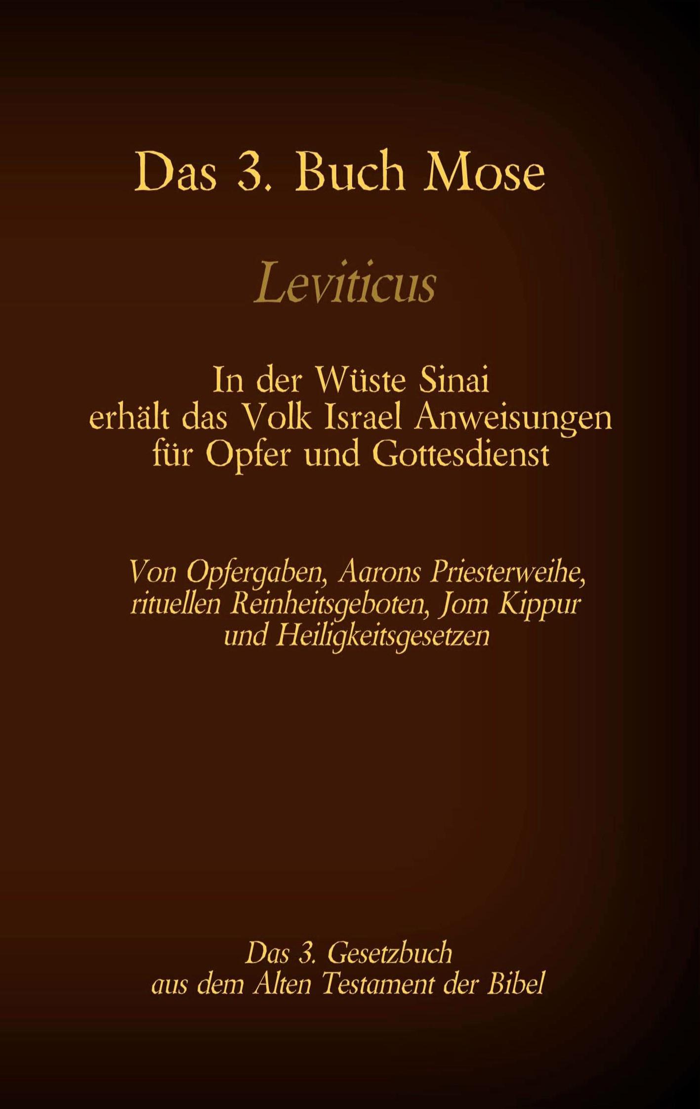 Cover: 9783740771676 | Das 3. Buch Mose, Leviticus, das 3. Gesetzbuch aus der Bibel - In...