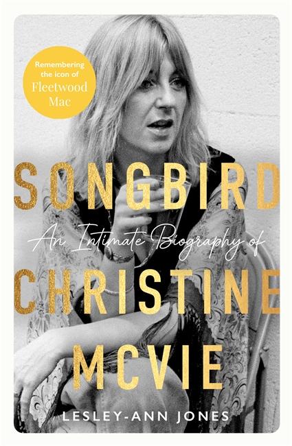 Cover: 9781789467215 | Songbird | An Intimate Biography of Christine McVie | Lesley-Ann Jones