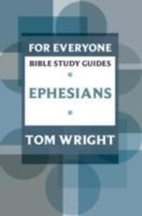 Cover: 9780281061778 | For Everyone Bible Study Guide: Ephesians | Tom Wright | Taschenbuch