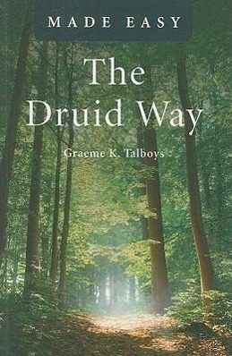 Cover: 9781846945458 | Druid Way Made Easy, The | Graeme Talboys | Taschenbuch | Englisch