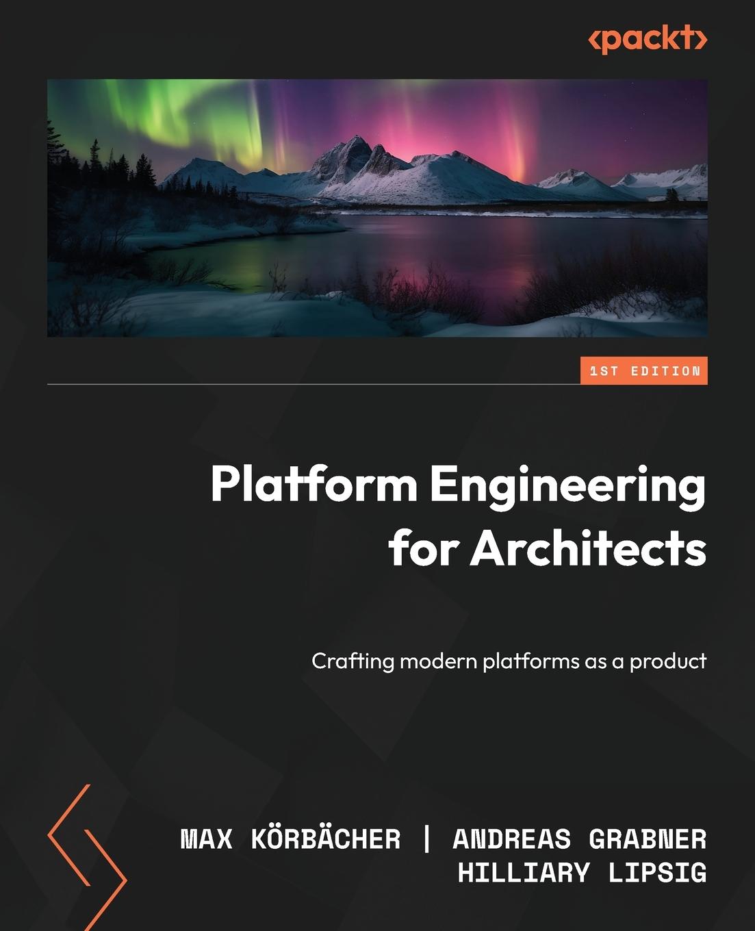 Cover: 9781836203599 | Platform Engineering for Architects | Max Körbächer (u. a.) | Buch