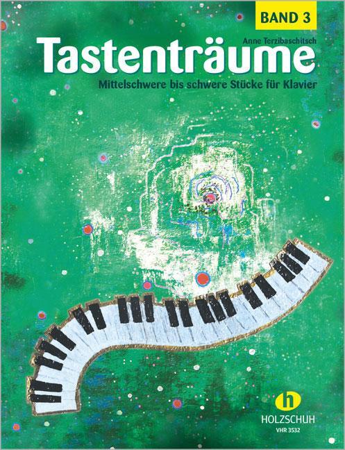 Cover: 4031659035323 | Tastenträume 3 (mittelschwer bis schwer) | Anne Terzibaschitsch | Buch