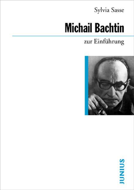 Cover: 9783885066590 | Michail Bachtin zur Einführung | Sylvia Sasse | Taschenbuch | 224 S.