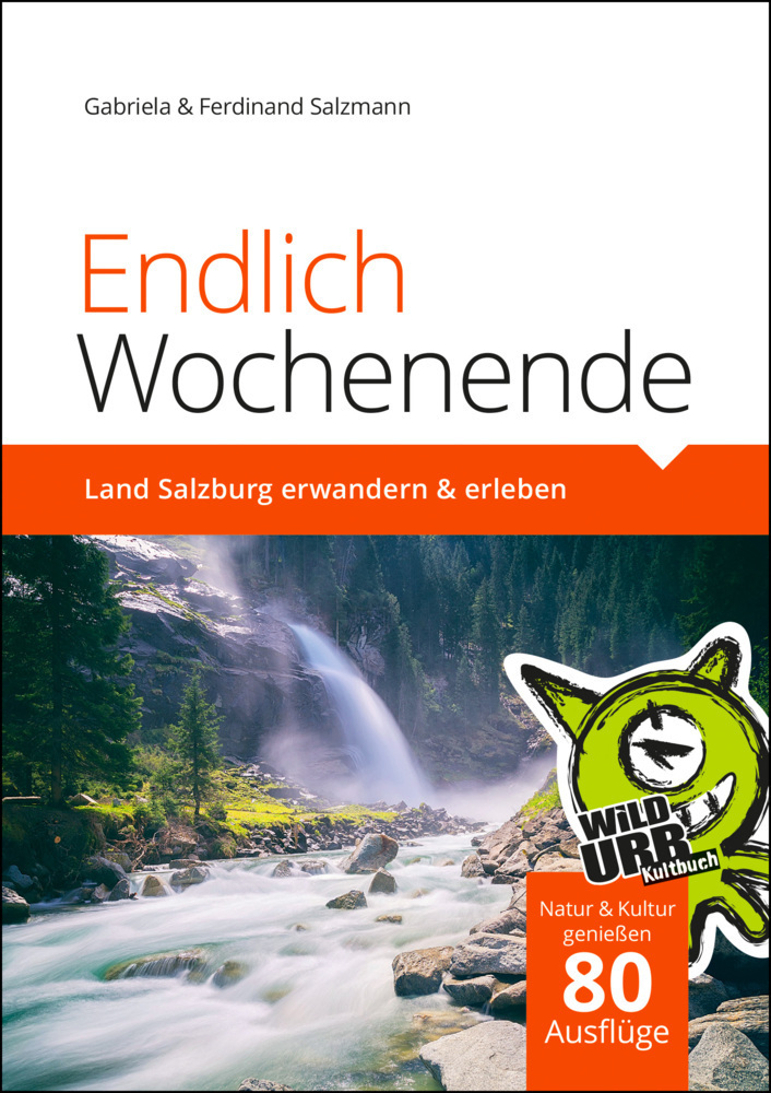 Cover: 9783902999344 | Endlich Wochenende 3 | Land Salzburg erwandern und erleben | Buch