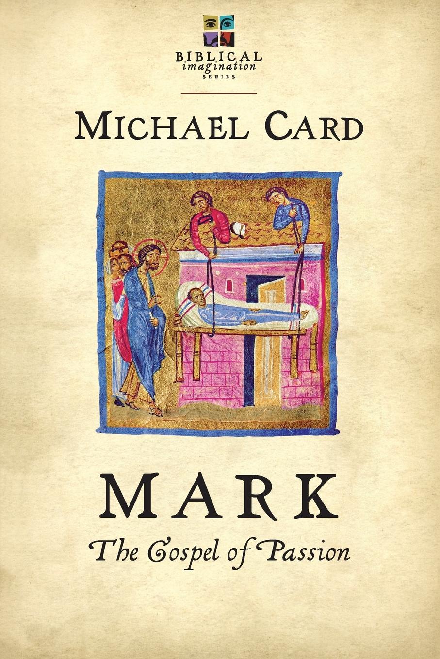 Cover: 9780830838134 | Mark | The Gospel of Passion | Michael Card | Taschenbuch | Englisch