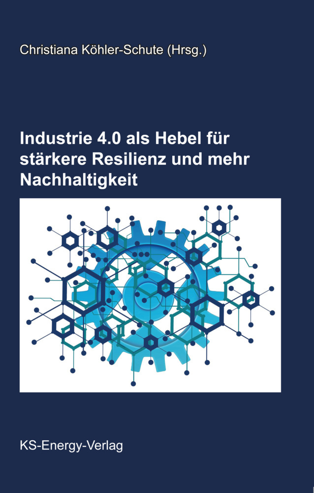 Cover: 9783945622230 | Industrie 4.0 als Hebel für stärkere Resilienz und mehr Nachhaltigkeit