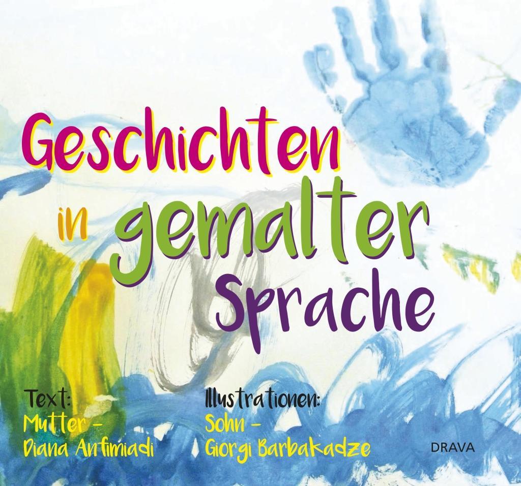 Cover: 9783854358794 | Geschichten in gemalter Sprache | Diana Anfimiadi | Buch | 60 S.