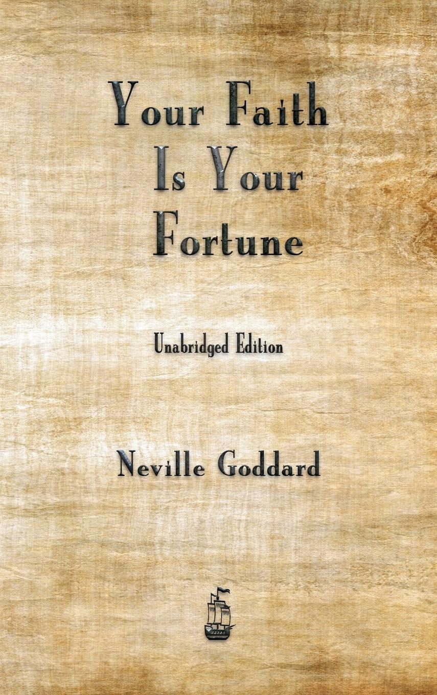 Cover: 9781603868594 | Your Faith is Your Fortune | Neville Goddard | Buch | Englisch | 2018