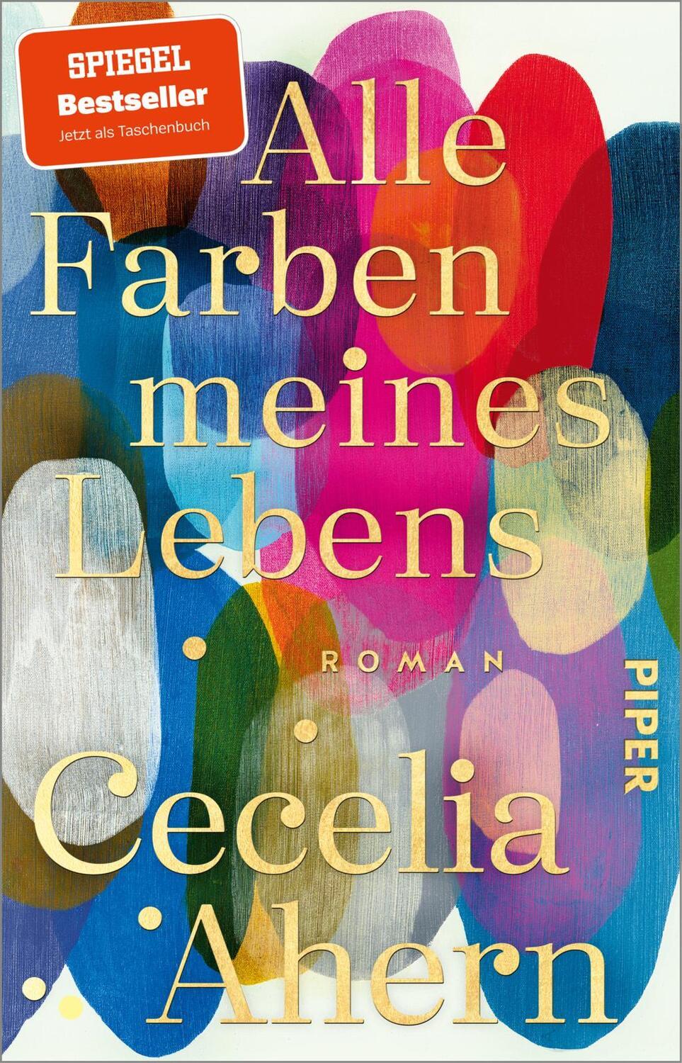 Bild: 9783492320504 | Alle Farben meines Lebens | Cecelia Ahern | Taschenbuch | 368 S.