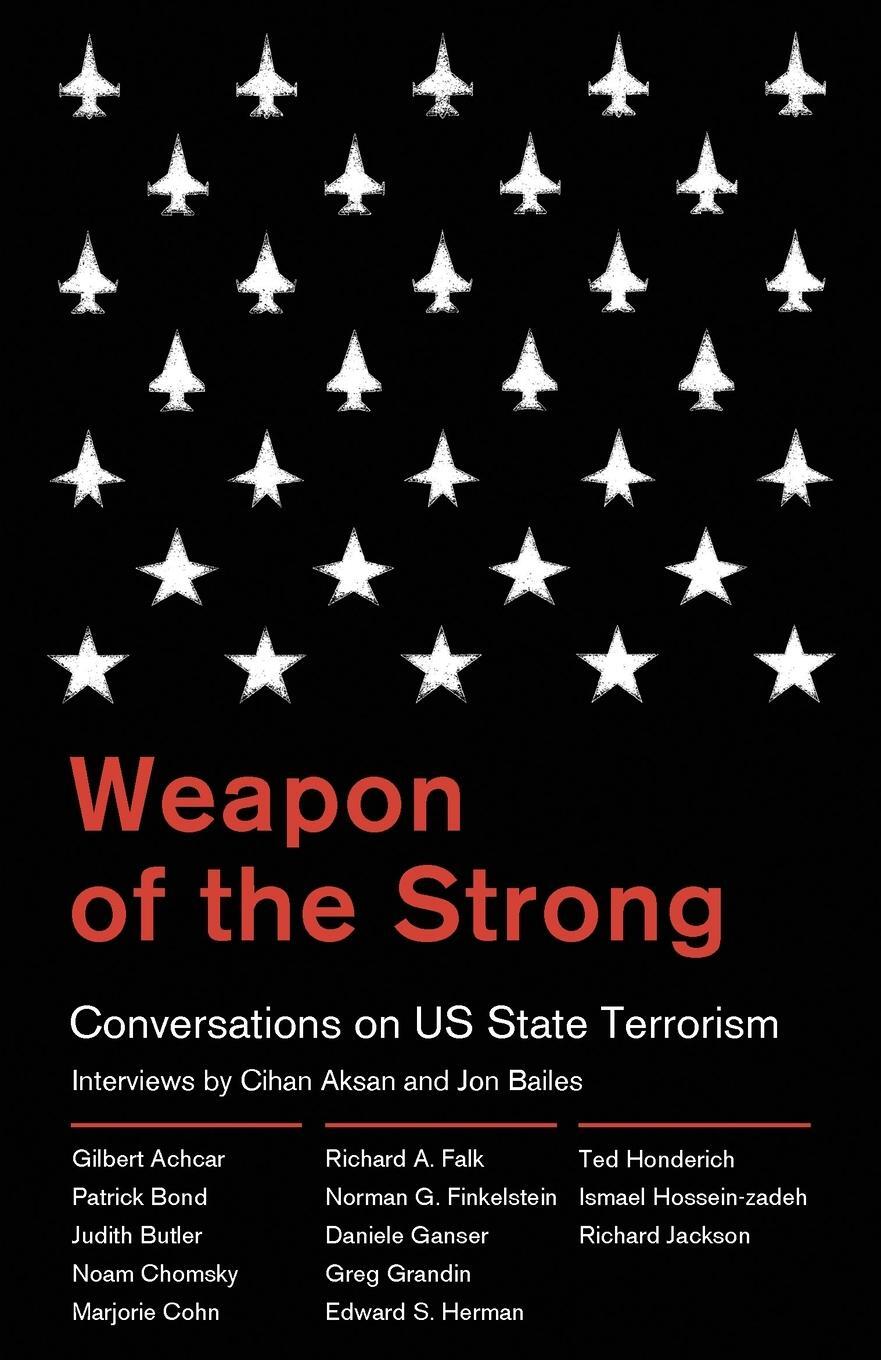 Cover: 9780745332413 | Weapon of the Strong | Conversations on US State Terrorism | Bailes