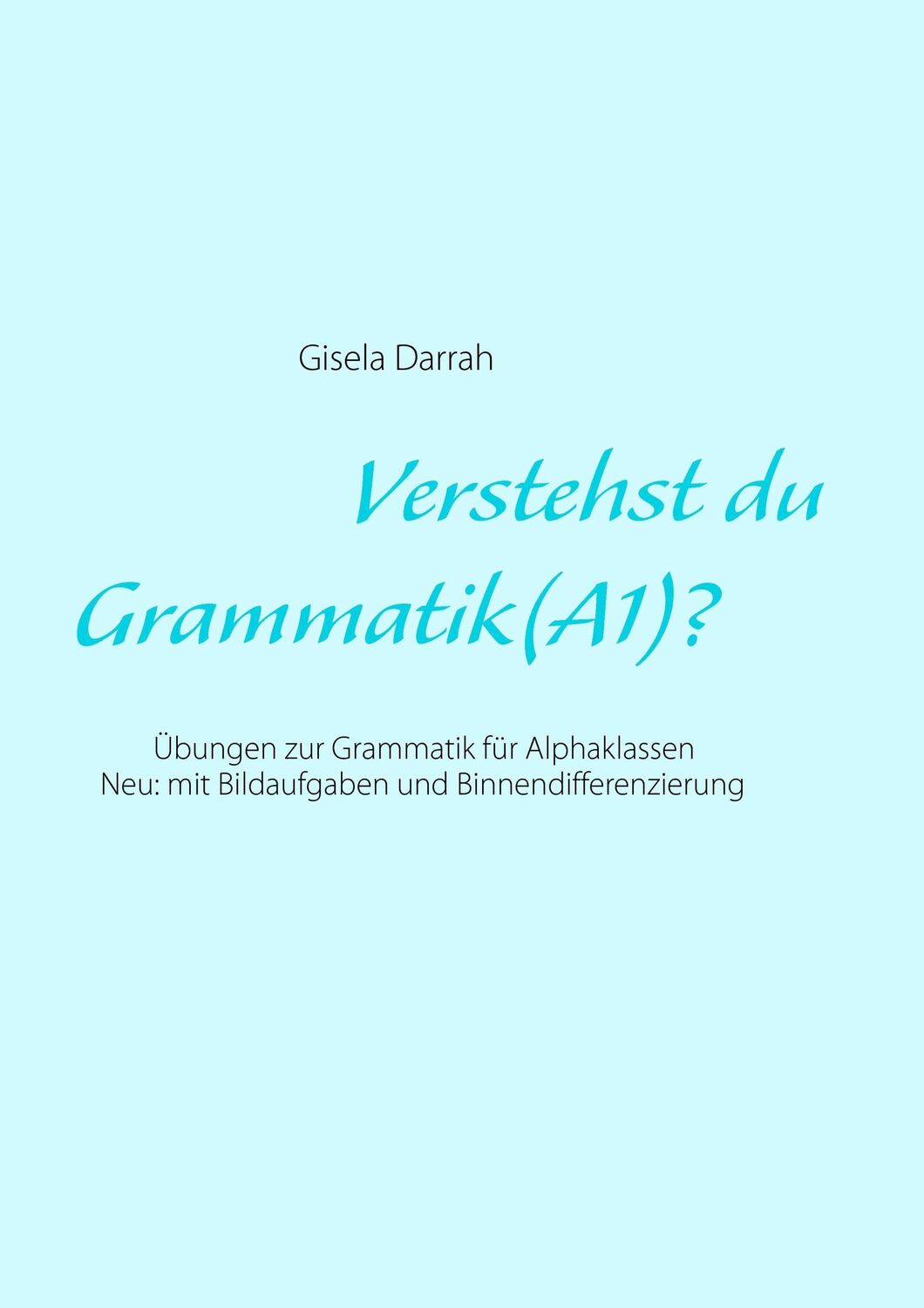 Cover: 9783735737779 | Verstehst du Grammatik? (A1) | Gisela Darrah | Taschenbuch | Paperback