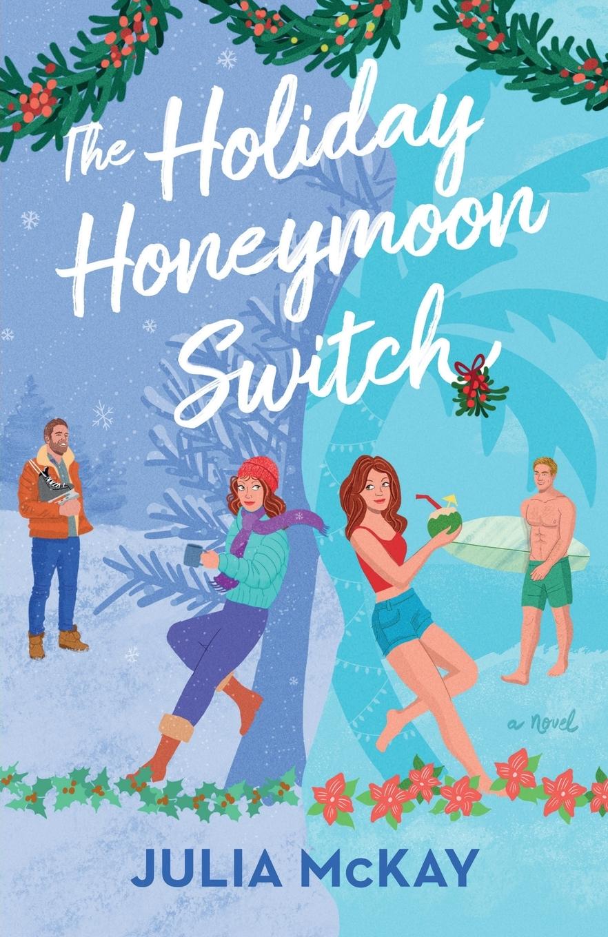 Cover: 9780593716281 | The Holiday Honeymoon Switch | Julia McKay | Taschenbuch | Englisch