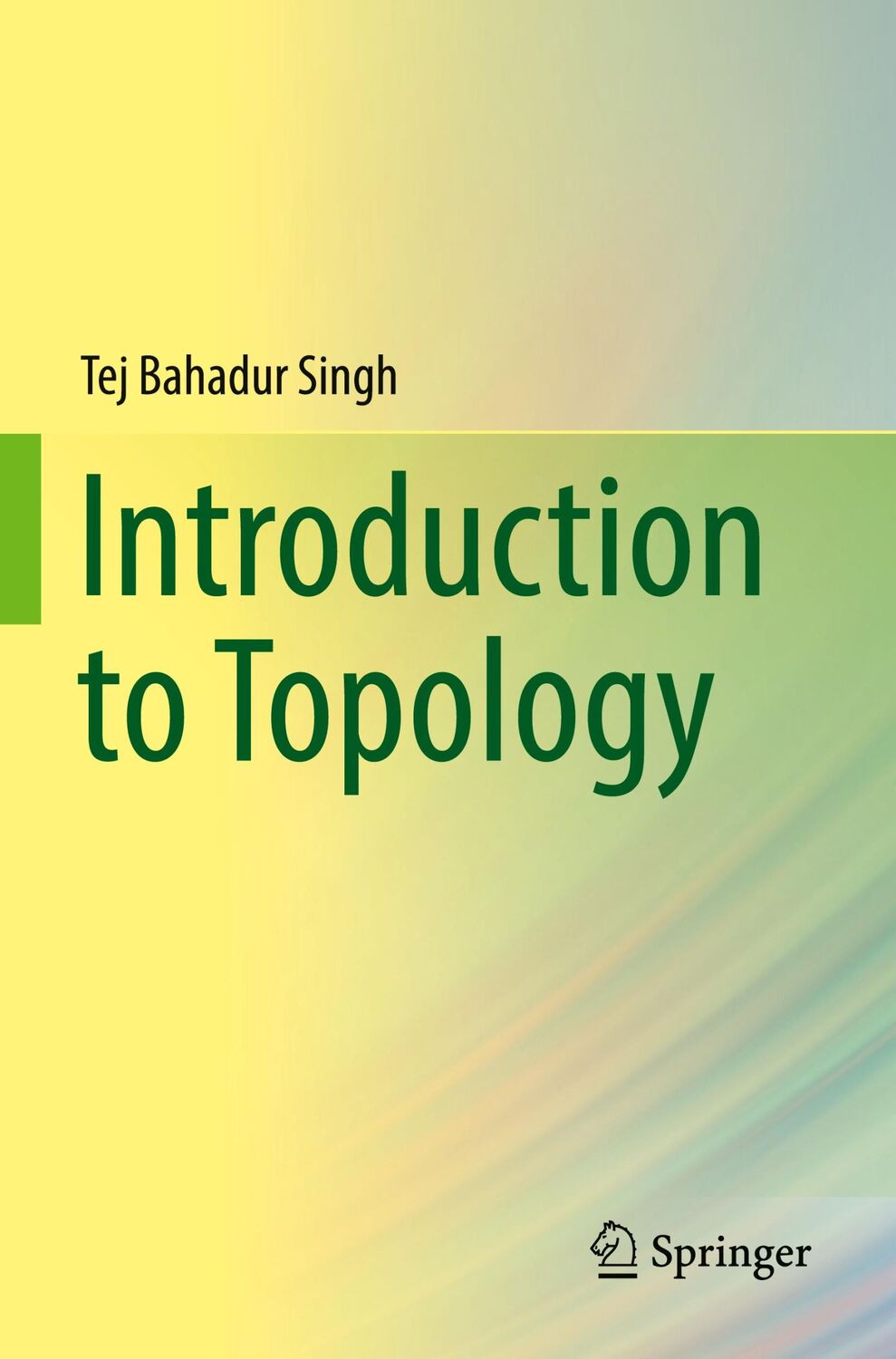 Cover: 9789811369568 | Introduction to Topology | Tej Bahadur Singh | Taschenbuch | Paperback