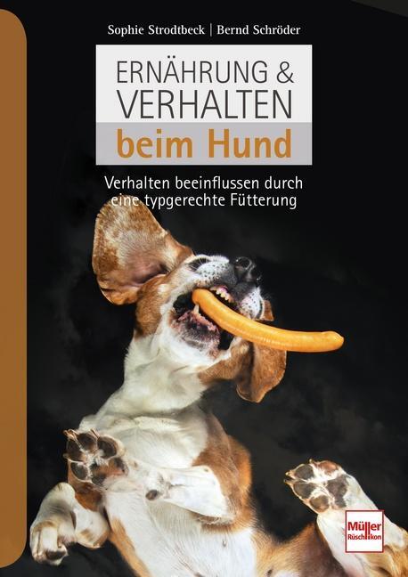 Cover: 9783275021994 | Ernährung &amp; Verhalten beim Hund | Sophie Strodtbeck (u. a.) | Buch