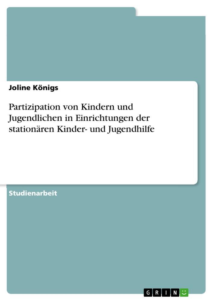 Cover: 9783346646705 | Partizipation von Kindern und Jugendlichen in Einrichtungen der...