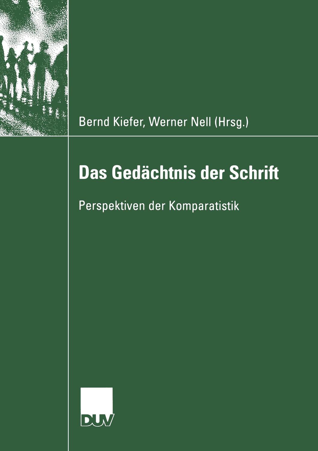 Cover: 9783824444090 | Das Gedächtnis der Schrift | Perspektiven der Komparatistik | Buch