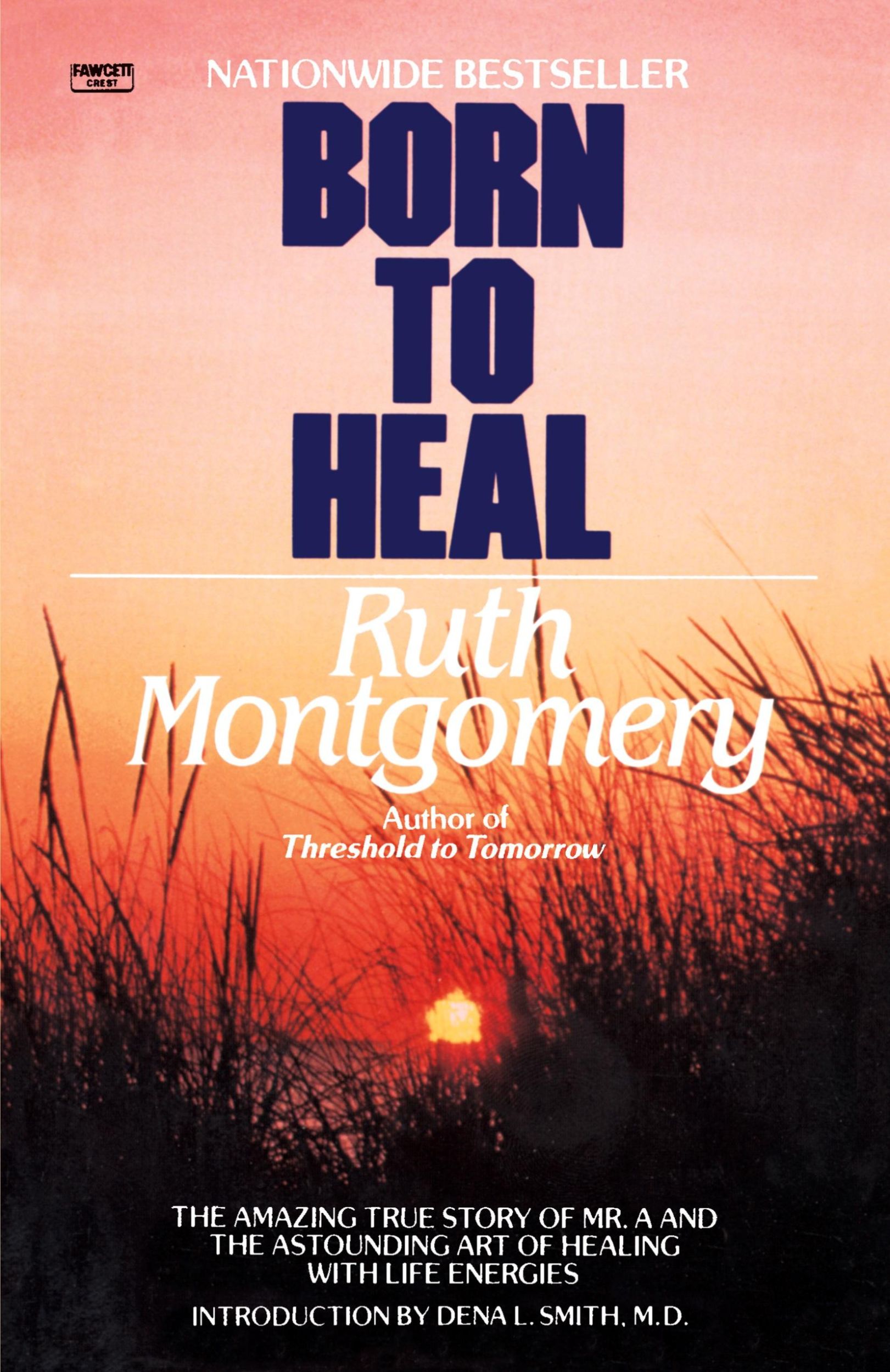 Cover: 9780345482990 | Born to Heal | Ruth Montgomery | Taschenbuch | Englisch | 1995