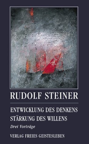 Cover: 9783772517792 | Entwicklung des Denkens. Stärkung des Willens | Drei Vorträge | Buch