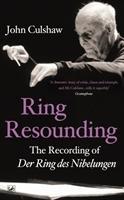 Cover: 9781845951948 | Ring Resounding | The Recording of Der Ring Des Nibelungen | Culshaw