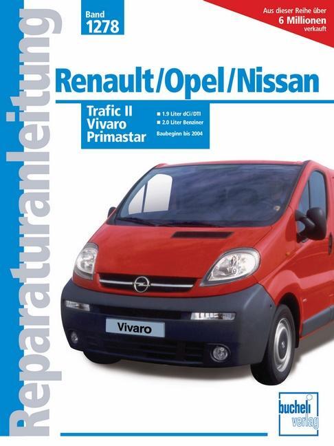 Cover: 9783716820629 | Renault Trafic II / Opel Vivaro / Nissan Primastar Baubeginn bis...