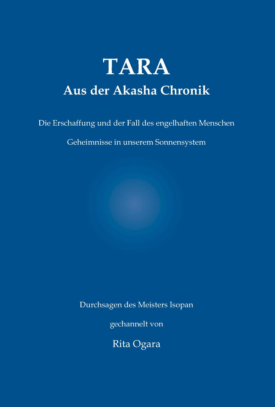 Cover: 9783863868215 | TARA | Aus der Akasha Chronik | Rita Ogara | Buch | 393 S. | Deutsch