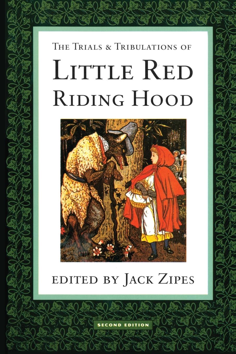 Cover: 9780415908351 | The Trials and Tribulations of Little Red Riding Hood | Jack Zipes