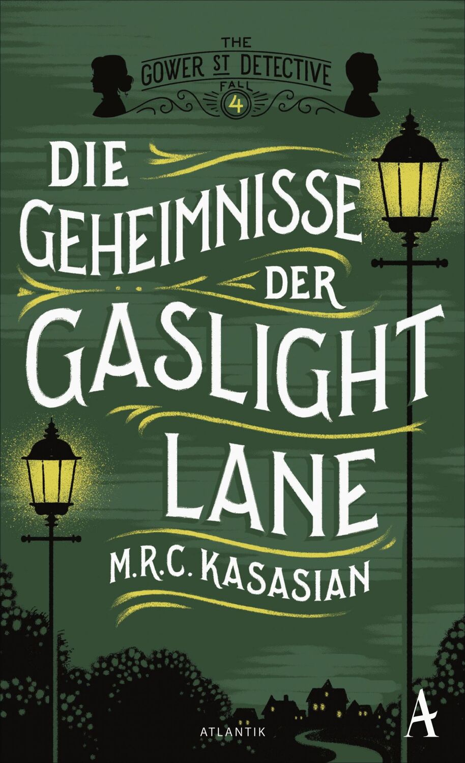 Cover: 9783455006599 | Die Geheimnisse der Gaslight Lane | M. R. C. Kasasian | Buch | 605 S.